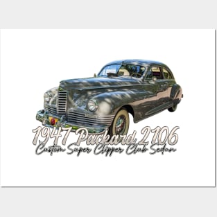 1947 Packard 2106 Custom Super Clipper Club Sedan Posters and Art